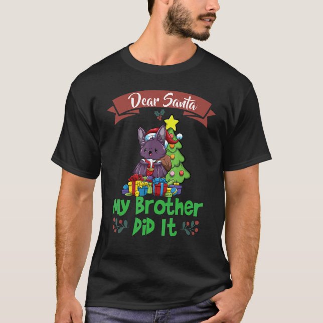 Camiseta Caros Papais noeis, Meu Irmão Fez isso no Natal (Frente)