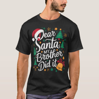 Camiseta Caros Papais noeis Meu Irmão Fez Um Natal Engraçad