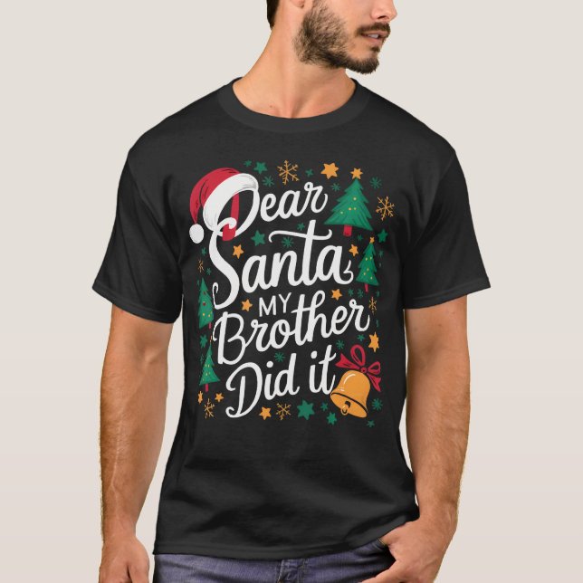 Camiseta Caros Papais noeis Meu Irmão Fez Um Natal Engraçad (Frente)