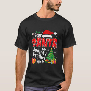 Camiseta Caros Papais noeis Meu Irmão Malvado Fez Um Natal