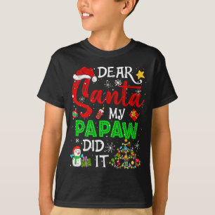 Camiseta Caros Papais noeis, Meu Papá Fez Coragem De Natal