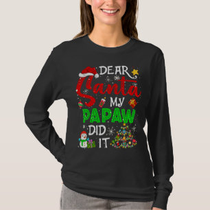 Camiseta Caros Papais noeis, Meu Papá Fez Coragem De Natal