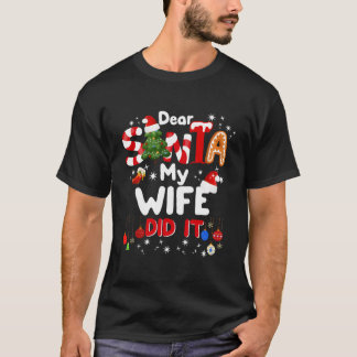 Camiseta Caros Papais noeis, Minha Esposa Fez Engraçadinho.