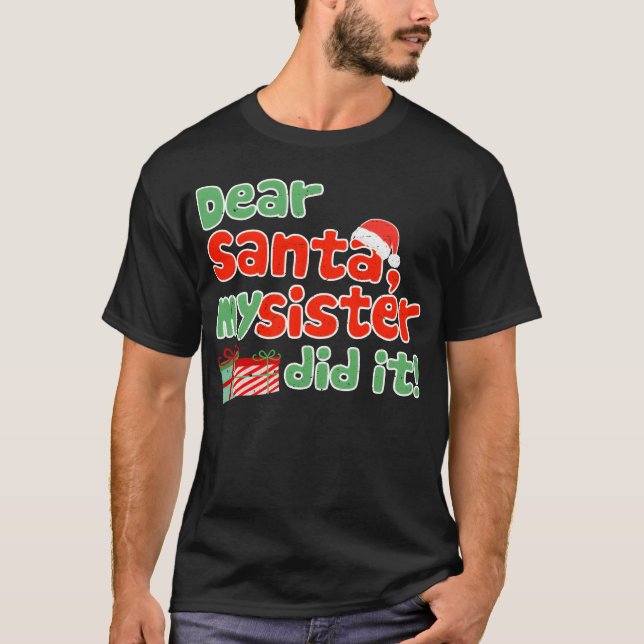 Camiseta Caros Papais noeis Minha Irmã Fez Engraçado Christ (Frente)