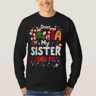 Camiseta Caros Papais noeis, Minha Irmã Fez Um Feliz Presen