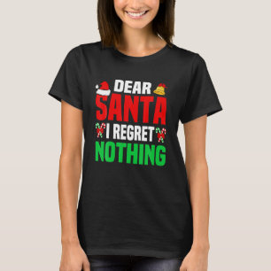 Camiseta Caros Papais noeis, Não Me Arrependo De Nada Engra
