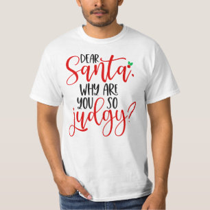 Camiseta Caros Papais noeis, Por Que Você Está Tão Judgy-56