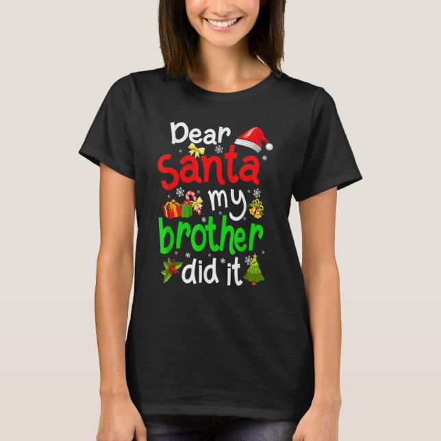 Camiseta Caros Papais noeis Que Meu Irmão Fez De Natal (Frente)