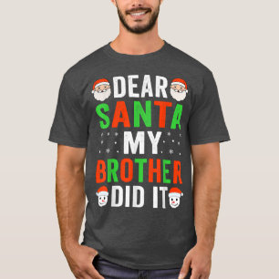 Camiseta Caros Papais noeis Que Meu Irmão Fez Isso Criança