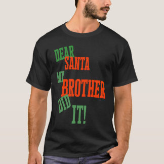 Camiseta Caros Papais noeis Que Meu Irmão Fez No Natal
