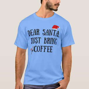 Camiseta Caros Papais noeis, Tragam Café