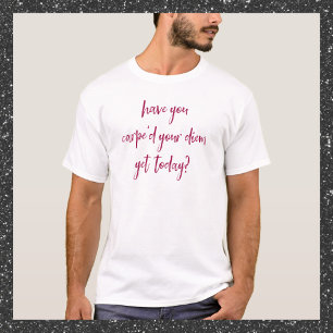 Camiseta Carpe Diem Bonito e Inspiracional 