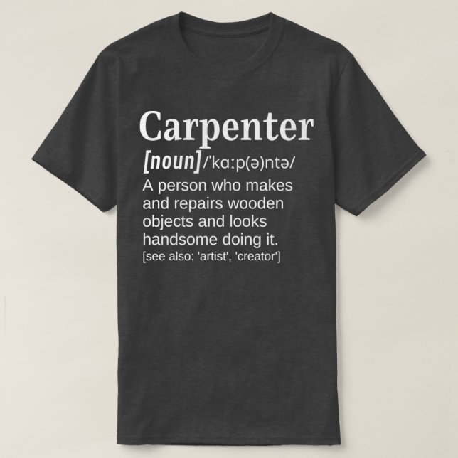 Camiseta Carpenter Handsome Pessoa trabalhando com madeira  (Frente do Design)