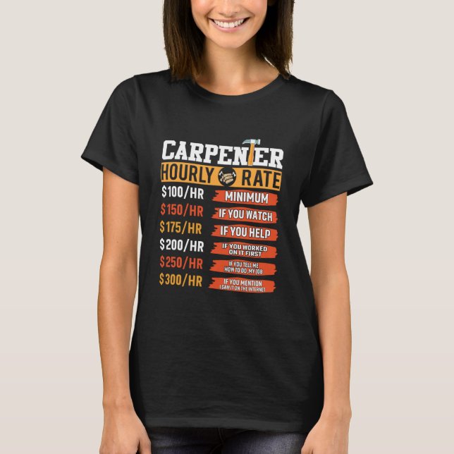 Camiseta Carpenter Hourly Rate Father's Day Carpenter (Frente)