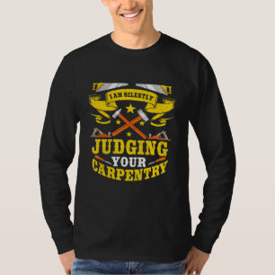 Camiseta Carpentry Carpenter Woodworking Wood Workers Timbe