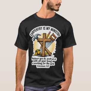 Camiseta Carpintaria Cristã é Meu Ministério Bíblia