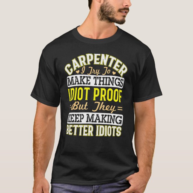 Camiseta Carpintaria de grafite sarcástica carpinteiro (Frente)