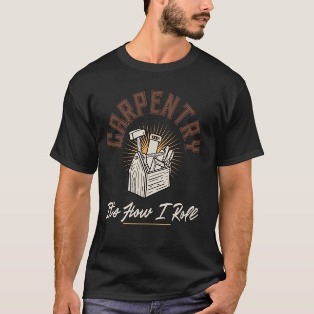Camiseta Carpintaria é como eu faço um carpinteiro engraçad (Frente)