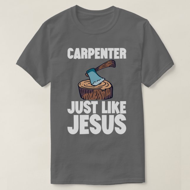 Camiseta Carpinteiro Assim Como Jesus 2 (Frente do Design)