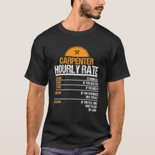 Camiseta Carpinteiro De Madeira Engraçado A Taxa Horária