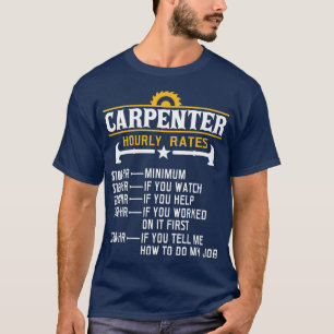 Camiseta Carpinteiro de Taxa Horária Horária Engraçado C