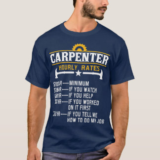 Camiseta Carpinteiro de Taxa Horária Horária Engraçado Carp