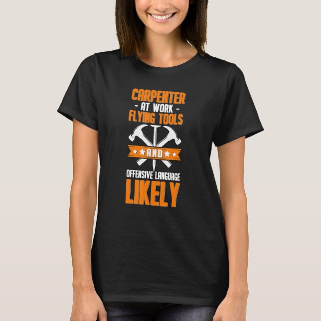 Camiseta Carpinteiro Em Ação Ferramentas Voadoras Trabalhos (Frente)