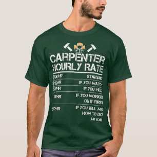 Camiseta Carpinteiro Engraçado Taxa Horária Da Madeira Trab
