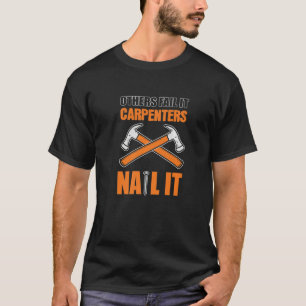 Camiseta Carpinteiros Nail It Wood Worker