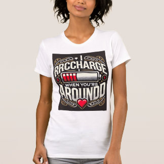 Camiseta Carregado com amor Quando estou com você 💖 - T-Sh