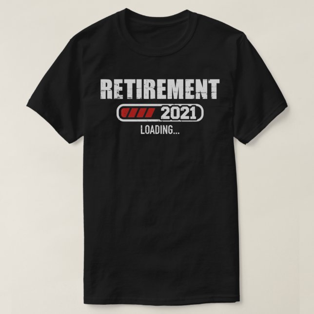 Camiseta Carregamento de 2021 do Retirement (Frente do Design)