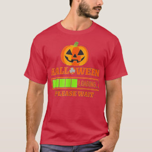 Camiseta Carregamento de Halloween Por Favor Aguarde A Cami