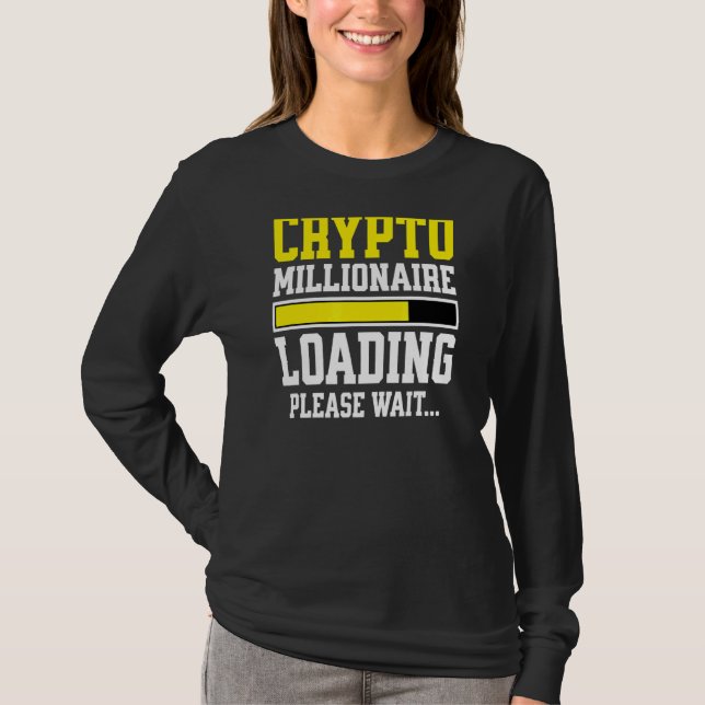 Camiseta Carregamento do Crypto Millionaire Aguarde (Frente)