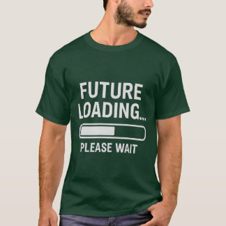 Camiseta Carregamento Futuro... Aguarde. | T-Shirt Gráfico