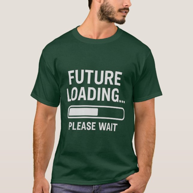 Camiseta Carregamento Futuro... Aguarde. | T-Shirt Gráfico (Frente)