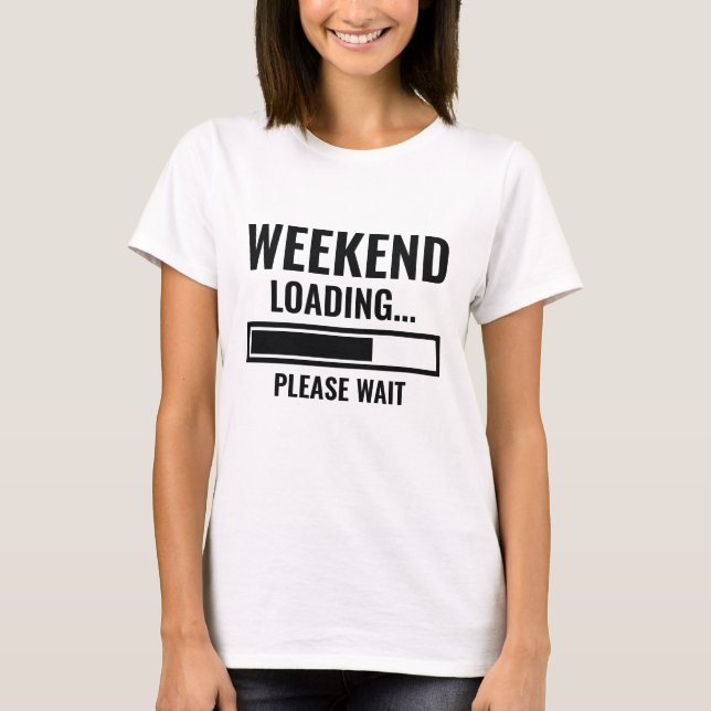 Camiseta Carregamento no Fim de Semana (Frente)