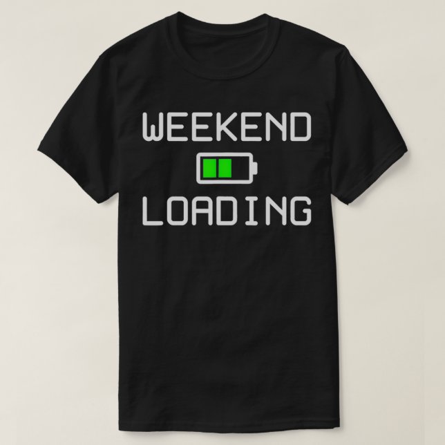 Camiseta Carregamento no Fim de Semana (Frente do Design)