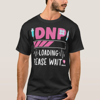 Camiseta Carregando Dnp Doutor Em Prática De Enfermagem Par