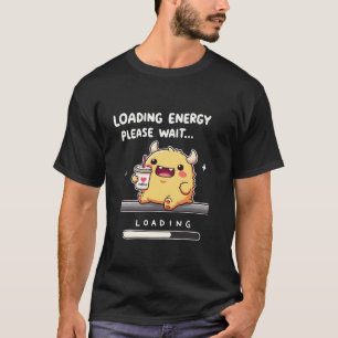Camiseta Carregando energia com um monstro bonito