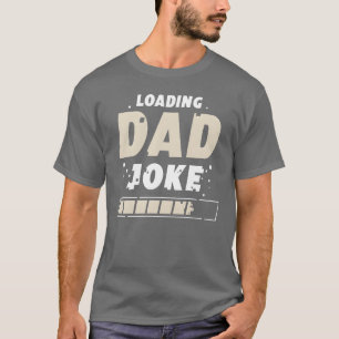 Camiseta Carregando Piada de Pais Sarcásticas Piadas Pai