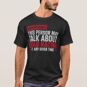 Camiseta Carro de Corrida de Arrasta Aviso seu menino