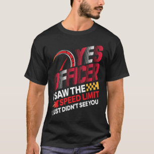 Camiseta Carro Engraçado Sim Oficial Eu Vi O Limite De Velo