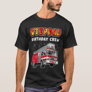 Camiseta Carro-Incêndio do Partido de Aniversário Stepdad B