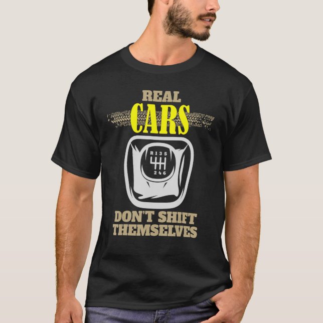 Camiseta Carros de verdade não mudam para si mesmos carro d (Frente)