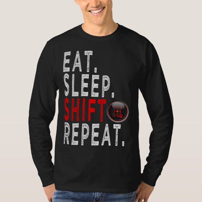 Camiseta Cars Enthusiasts   eat sleep Shift Repeat (Frente)