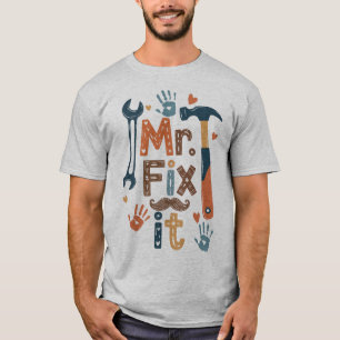 Camiseta Cartão de Dia de os pais do Sr. Fix It