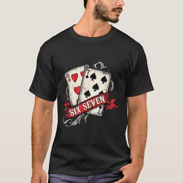 Camiseta Cartas de Jogar Antigas Seis Sete 67 Meme Dia dos  (Frente)