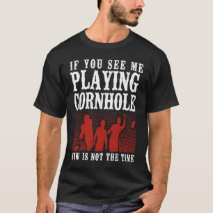 Camiseta Cartaz Do Jogador De Sacos Da Cornhole Se Me Ver
