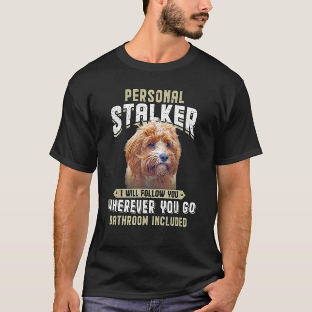Camiseta Cartaz Pessoal Eu Vou Segui-Lo Cavapoo (Frente)