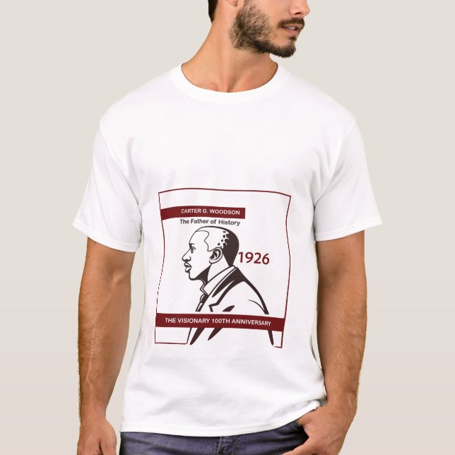 Camiseta Carter G. Woodson Father of History 100th Annivers (Frente)